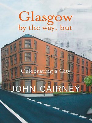 cover image of Glasgow by the way, but